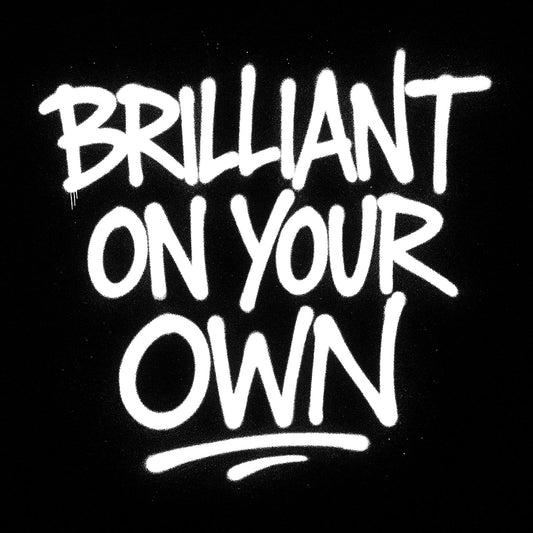 What Does Brilliant On Your Own Actually Mean?